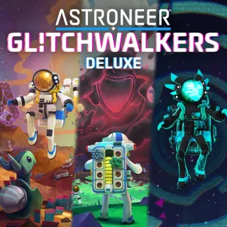 ASTRONEER: Glitchwalkers