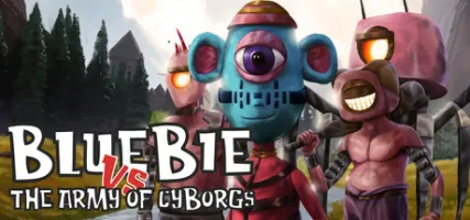 Bluebie VS The Army of Cyborgs