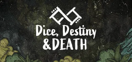 Dice Destiny and Death