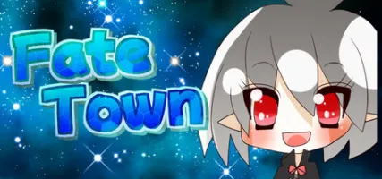 Fate Town!