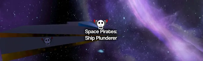 Space Pirates: Ship Plunderer