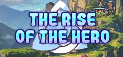 The Rise of the Hero