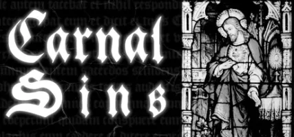 Carnal Sins: Malum Incarnatum Carne Vescens