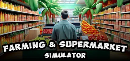 Farming & Supermarket Simulator