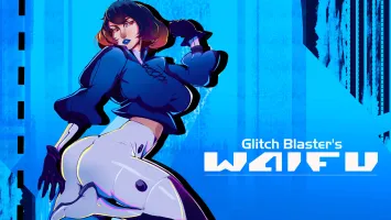 Glitch Blaster's Waifu