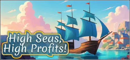 High Seas High Profits!