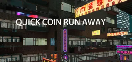 Quick coin run away