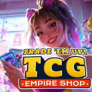 Trade Em Up: TCG Empire Shop