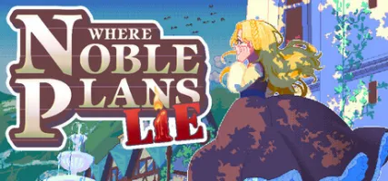 Where Noble Plans Lie