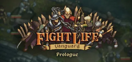 Fight Life: Vanguard Prologue