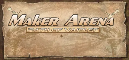 Maker Arena: Path of Vaiolet