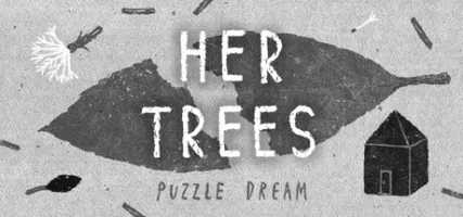 HER TREES: PUZZLE DREAM