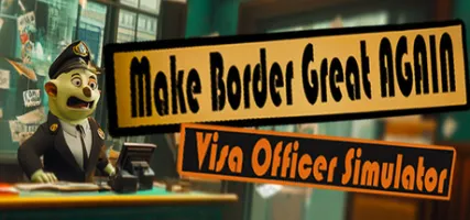 Make the Border Great Again: Visa Officer Simulator