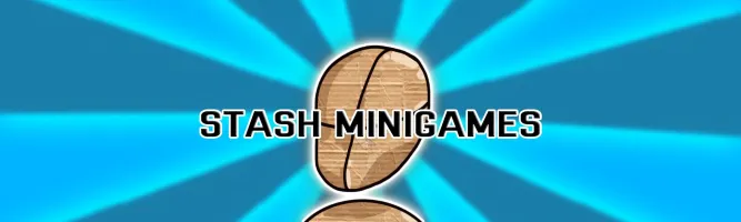 Stash Minigames