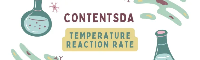 Temperature Reaction Rate Experiment - ContentsDa Science Experiment