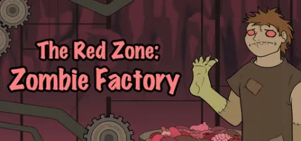 The Red Zone: Zombie Factory