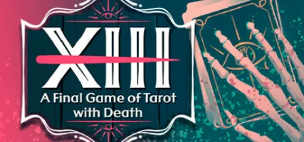 XIII - A Final Game of Tarot With Death