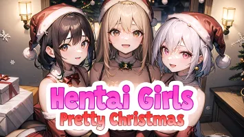 Hentai Girls: Pretty Christmas