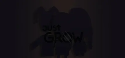 Just Grow