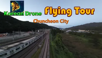 Korean Drone Flying Tour Chuncheon City