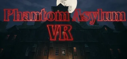 Phantom Asylum VR