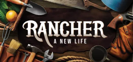 Rancher: A new life