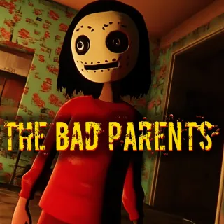 The Bad Parents