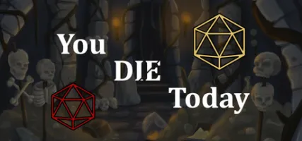 You Die Today