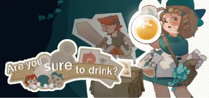 Are you sure to drink?