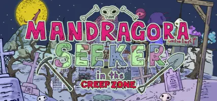 Mandragora Seeker in the CREEP ZONE