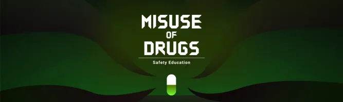 Safety Education: misuse Of Drugs