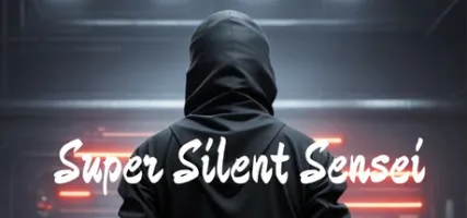 Super Silent Sensei