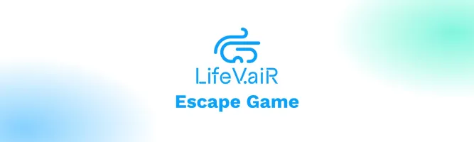 Escape Game - Life V-aiR
