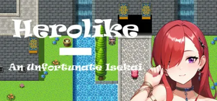 Herolike An Unfortunate Isekai