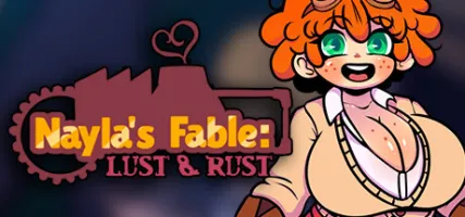 Nayla's Fable: Lust & Rust