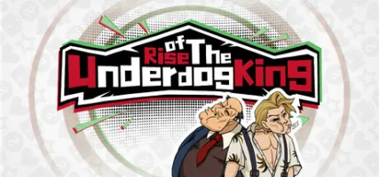 Rise of the Underdog King!