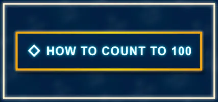 How to Count to 100