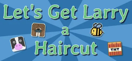 Let's Get Larry a Haircut