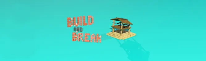 Build and Break