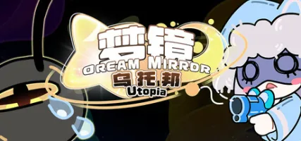 Dream MirrorUtopia