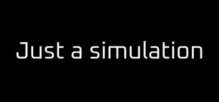 Just a simulation