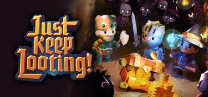Just Keep Looting