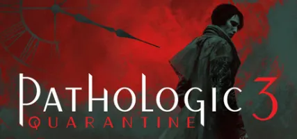 Pathologic 3: Quarantine