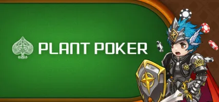 Plant poker