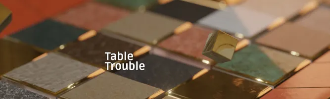 Table Trouble