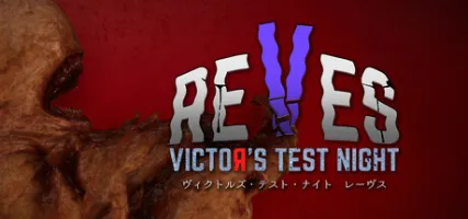 Victor's Test Night: REVES