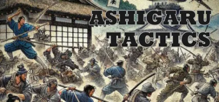 Ashigaru Tactics