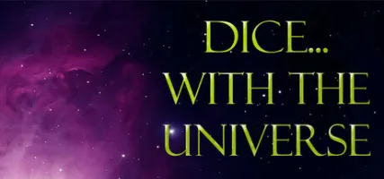 Dice With The Universe