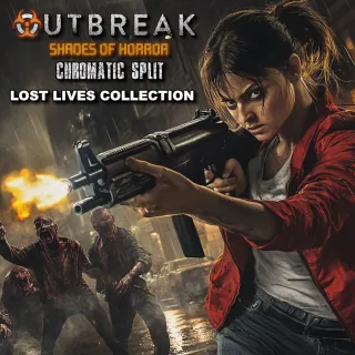 Outbreak: Shades of Horror Chromatic Split Lost Lives Collection
