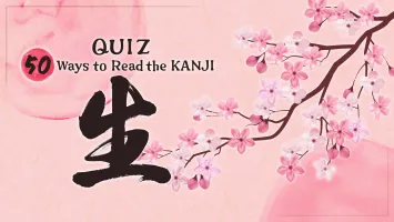 QUIZ 50 Ways to Read the KANJI